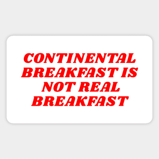 CONTINENTAL BREAKFAST Magnet